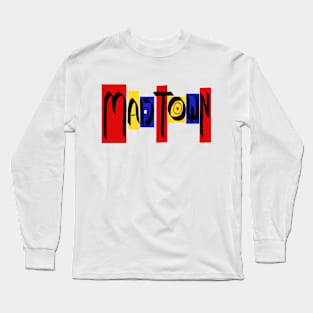 MAD TOWN Long Sleeve T-Shirt